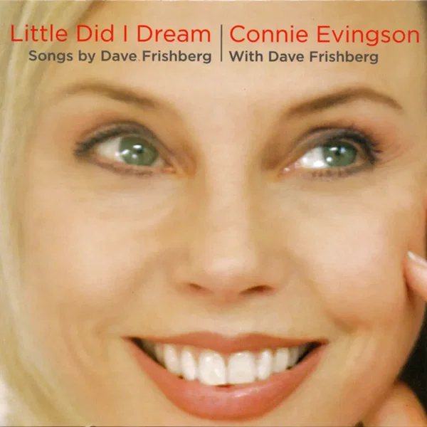 Little Did I Dream: Songs by Dave Frishberg