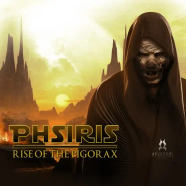 Rise of the Pigorax by Phsiris - album cover