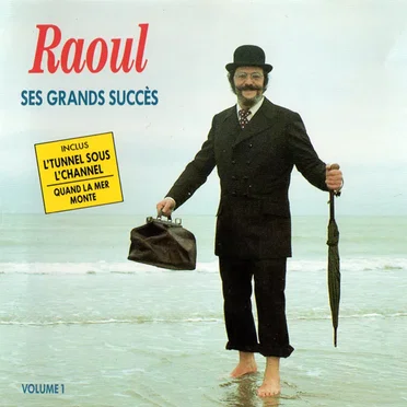 Raoul : Ses grands succès, volume 1