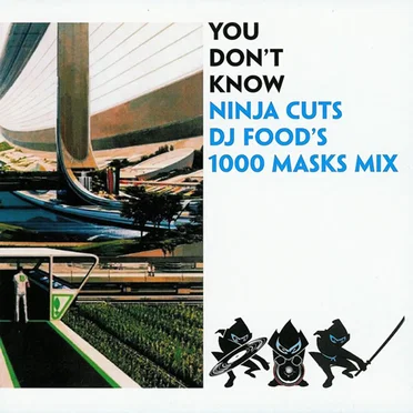 You Don’t Know: DJ Food’s 1000 Masks Mix