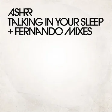 Talking In Your Sleep (Fernando mixes)