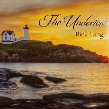 The Undertow by Rick Lang - album cover