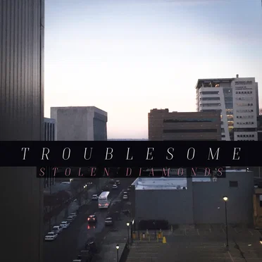 Stolen Diamonds by Troublesome - album cover