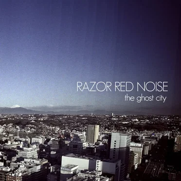 The Ghost City by Razor Red Noise - album cover