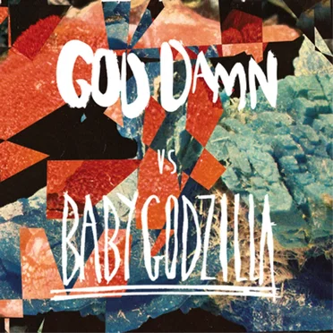 God Damn vs Baby Godzilla