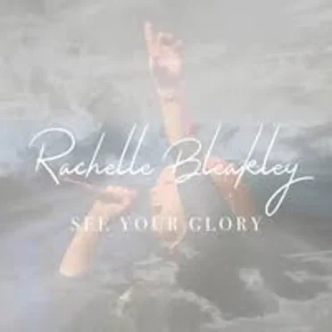 See Your Glory by Rachelle Bleakley - album cover