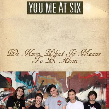 We Know What It Means to Be Alone