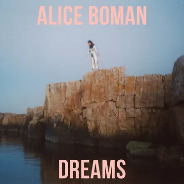 Dreams by Alice Boman - album cover