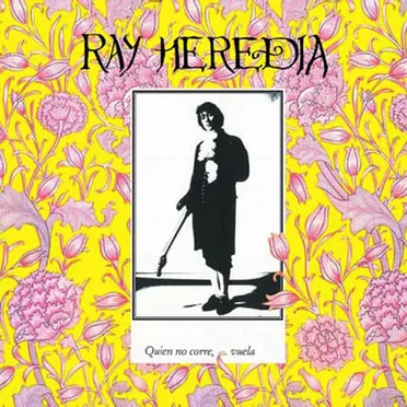 Quien no corre, vuela by Ray Heredia - album cover