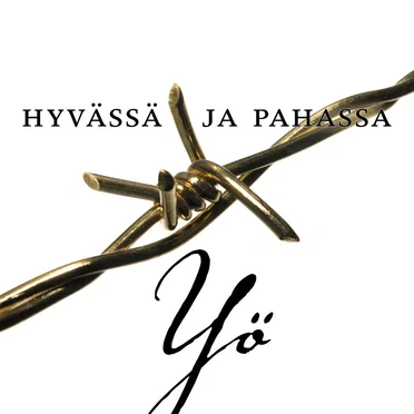 Hyvässä ja pahassa