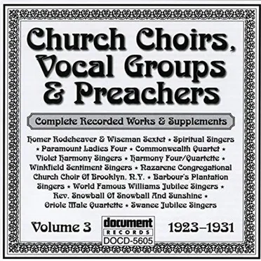 Church Choirs, Gospel Singers And Preachers Volume 3 (1923-1931) by Various Artists - album cover