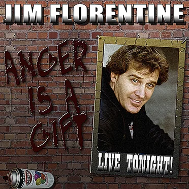 Anger Is a Gift by Jim Florentine - album cover