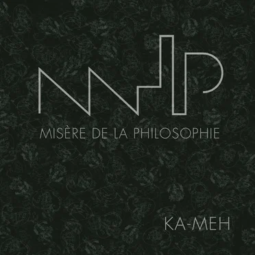 Ka-meh by Misère de la philosophie - album cover