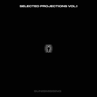 Selected Projections Vol. 1 by SunIsMissing - album cover