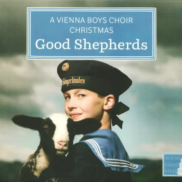 Wiener Sängerknaben-Weihnacht: Gute Hirten