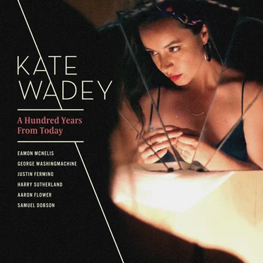 A Hundred Years From Today by Kate Wadey - album cover