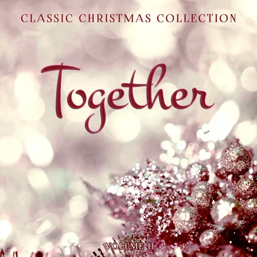 Classic Christmas Collection: Together, Vol. 2 by Various Artists - album cover