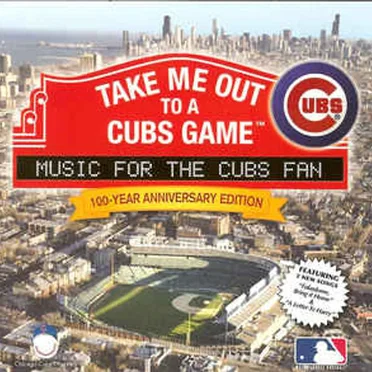 Take Me Out to a Cubs Game by Various Artists - album cover