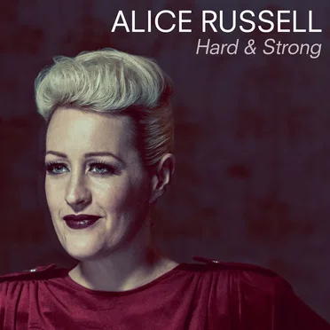 Hard & Strong (Remixes) by Alice Russell - album cover