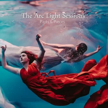 Parts & Pieces by The Arc Light Sessions - album cover