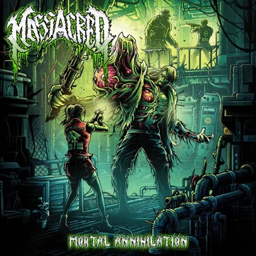 Mortal Annihilation by Massacred - album cover