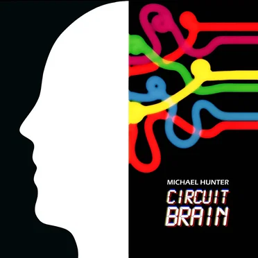 Circuit Brain by Michael Hunter - album cover