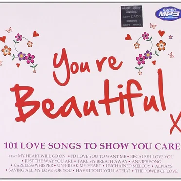You’re Beautiful: 101 Love Songs to Show You Care by Various Artists - album cover