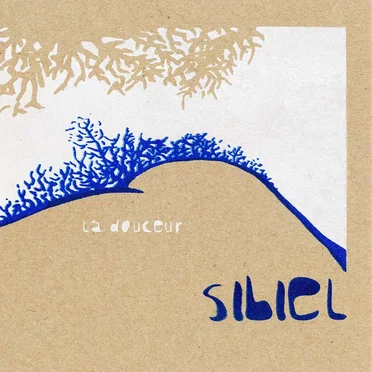 La Douceur by Sibiel - album cover