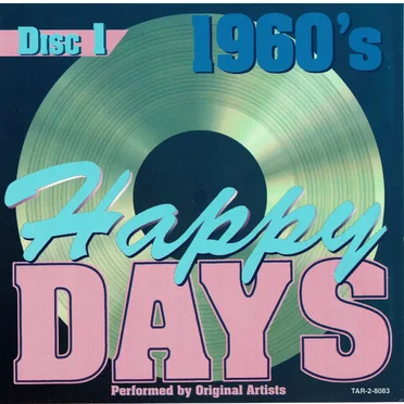 1960’s Happy Days: Disc 1 by Various Artists - album cover