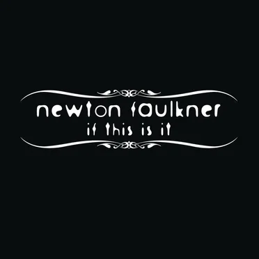 If This Is It by Newton Faulkner - album cover