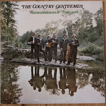 Remembrances & Forecasts by The Country Gentlemen - album cover