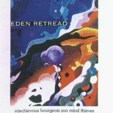 mischievous bourgeois zoo mind thieves by eden retread - album cover