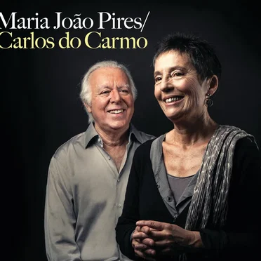 Maria João Pires / Carlos Do Carmo