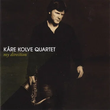 My Direction by Kåre Kolve Quartet - album cover
