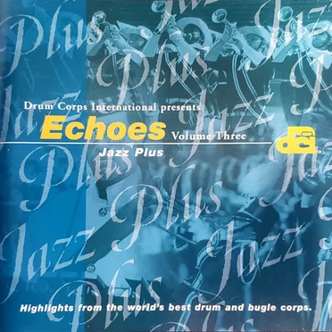 Echoes, Volume Three: Jazz Plus by Various Artists - album cover