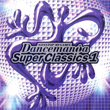 Dancemania Super Classics 1 by Various Artists - album cover