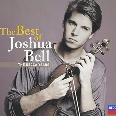 The Best of Joshua Bell: The Decca Years