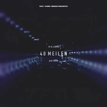 40 Meilen by Mosaik - album cover