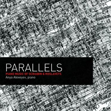 Parallels: Piano Music of Scriabin and Roslavets