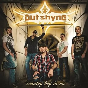 Country Boy in Me by Outshyne - album cover
