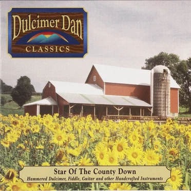 Dulcimer Dan Classics: Star of the County Down by Dulcimer Dan - album cover
