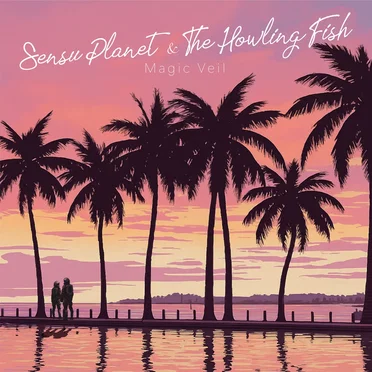 Magic Veil by Sensu Planet & The Howling Fish - album cover
