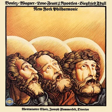 Love-Feast Of The Apostles / Siegfried Idyll (Original Chamber Version)