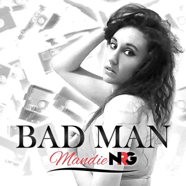 Bad Man by MandieNRG - album cover