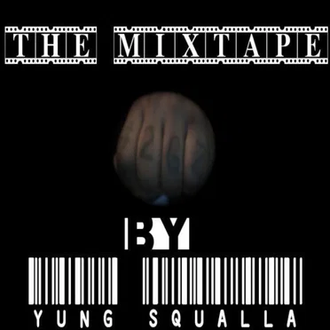 The Mixtape by Yung Squalla - album cover