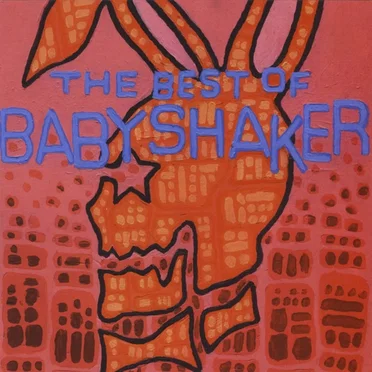 The Best of Babyshaker by Babyshaker - album cover