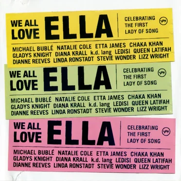 We All Love Ella: Celebrating the First Lady of Song by Various Artists - album cover