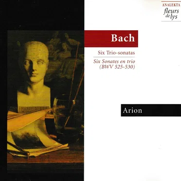 Bach: Six Trio-Sonatas (BWV 525–530)