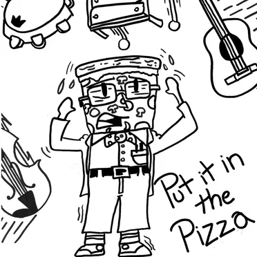 Put It in the Pizza!