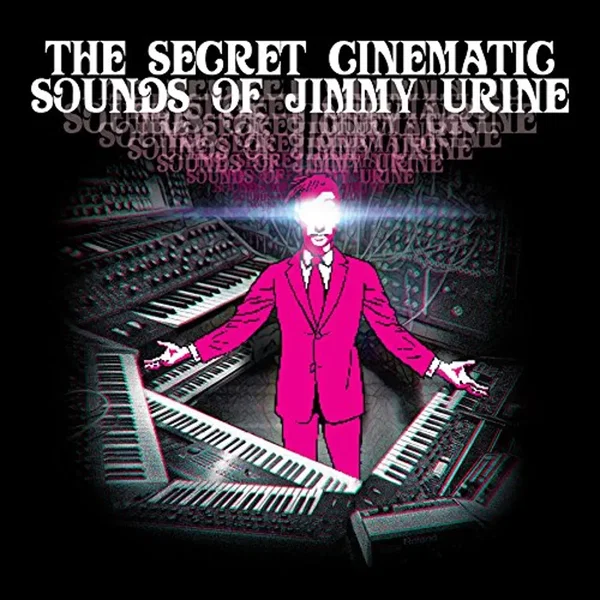 The Secret Cinematic Sounds of Jimmy Urine